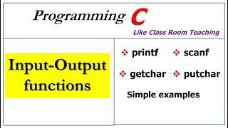 input output functions in c program  printf scanf getchar and putchar 