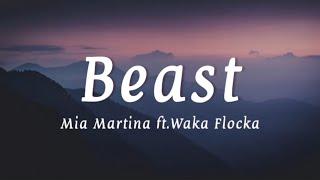 Mia Martina ft. Waka Flocka - Beast lyrics