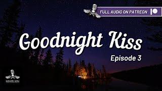 Friends To Lovers ASMR  ️ Your First Time...Camping With Me  Goodnight Kiss E3