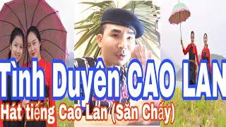 Tình Duyên Cao LanHạt Sần Săn ChấyHát tiếng Cao Lan