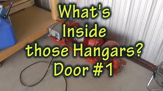 Door #1  Whats Inside Those Hangar Doors?
