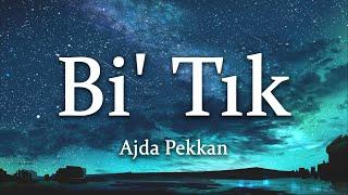 Ajda Pekkan - Bi Tık lSunrise Versionl SözleriLyrics