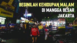 Kehidupan Malam Mangga Besar Jakarta