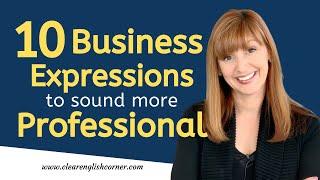 10 Business English Expressions You Need to Know