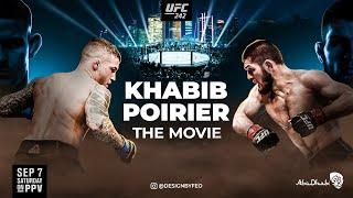 The Anatomy of UFC 242 Khabib Nurmagomedov vs Dustin Poirier - The Movie