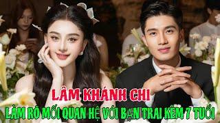 Lâm Khánh Chi làm rõ mối quan hệ với bạn trai tin đồn kém 17 tuổi