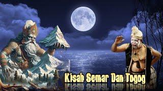 Kisah Semar Dan Togog