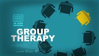 GROUP THERAPY - 1 Minute Short Film  Film Festival