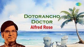 Dotorancho Doctor  Alfred Rose  Evergreen Goan Song  Alfred Rose Hits  Old Konkani Song