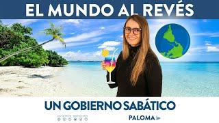 El mundo al revés  Un gobierno Sabático ️️