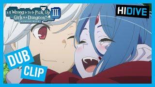 Is It Wrong to Try To Pick Up Girls In A Dungeon Season III Dub Clip