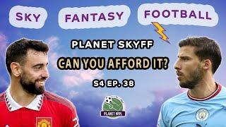 Can You Afford it?  Planet SkyFF S. 4 Ep. 38  Sky Fantasy Football