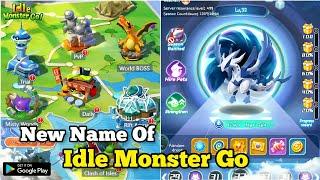 New Name Of Idle Monster Go  IDLE TINY MONSTER GO EVOLVE