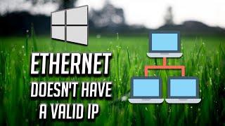 How to Fix Ethernet Doesnt Have a Valid IP Configuration - Windows 1087