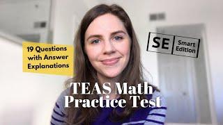 TEAS MATH PRACTICE TEST  19 TEAS math practice questions with correct answers 