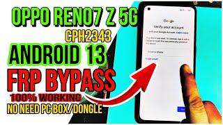 oppo Reno7 Z 5G FRP bypass Android 13 ColorOS 13 CPH2343 Remove FRP Without Dongle Box 100%