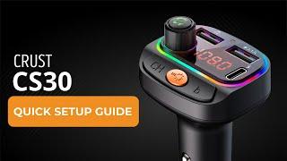 Crust CS30 Wireless Bluetooth Car Kit Quick Setup Guide