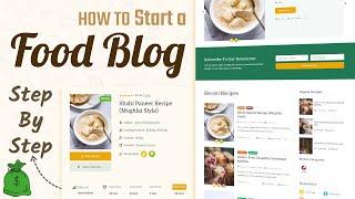 How to Start a Food Blog with WordPress Step by Step in 2023 And Make Money