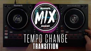 How To Do a Tempo Change DJ Transition  Numark Mix Academy