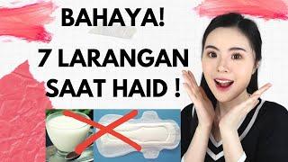 7 LARANGAN YG HARUS DIHINDARI SAAT HAIDMENSTRUASI BAHAYA HARUS TAU INI