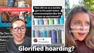 Excessive Consumerism is Just Glorified Hoarding?  Toxic Influencer Overconsumption