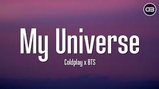 Coldplay x BTS - My Universe Lyrics