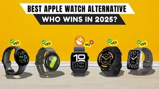 Best Apple Watch Series 10 Alternatives 2025 watch before you buy