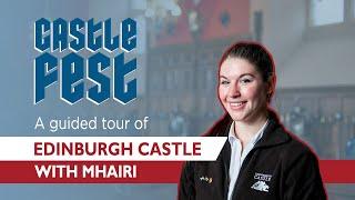 A guided tour of Edinburgh Castle