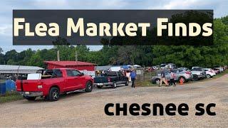 Flea Market Finds - Chesnee SC