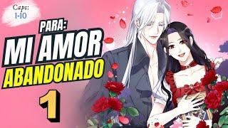 1Para Mi amor Abandonado - Esta vez no permitirá su MUERT3 - Resumen manhwa