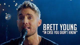 Brett Young In Case You Didnt Know