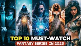 Top 10 Best Fantasy Shows That Will Blow Your Mind  On Netflix Apple TV Amazon Prime
