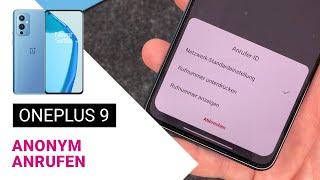 OnePlus 9 anonym anrufen