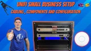 Unifi Small Business Setup. Cabling Components and Configuration