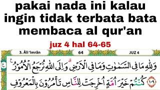 nada mrmbaca al quran biar tidak terbata bata buat lansia #juz4 hal 64-65