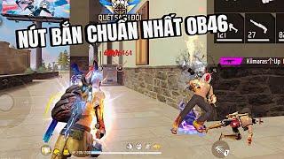 Free Fire  Siêu Nút Bắn OB46 Kích Cỡ Chuẩn Nhất Cho Tất Cả Mobile