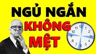 LUYỆN NGỦ NGẮN 5 Phương pháp Ngủ ít KHÔNG mệt