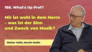 168. Mir ist wohl in dem Herrn # Walter Veith Martin Smith # Whats Up Prof?