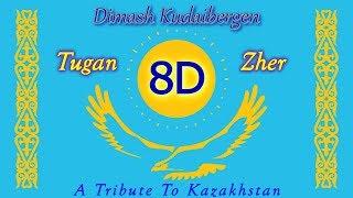 Dimash Kudaibergen│Tugan ZherA Tribute To Kazakhstan 8D Audio