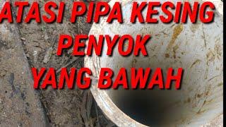 INI SOLUSINYA KALAU PIPA KESING KEMPOT