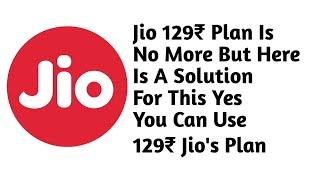 How To Recharge Jios 129₹ Plan When It Is Not Available July 2021