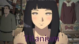 Hinata Hyuga  AMV  Titanium