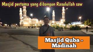 MENGINTIP MASJID PERTAMA YANG DIBANGUN RASULULLAH SAW Masjid Quba di tepi kota madinah