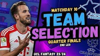 UCL Fantasy QUARTER FINAL 2ND LEG TEAM SELECTION Champions League Fantasy 2324