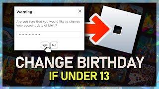 How To Change your Birthday If Under 13 on Roblox - Complete Guide