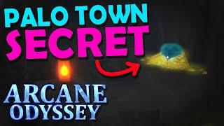 Palo Towns SECRET LOCATION  Arcane Odyssey