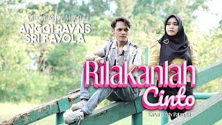 Anggi Rayns Ft. Sri Fayola - Rilakanlah Cinto Official Music Video