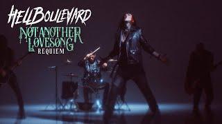 Hell Boulevard - Not Another Lovesong REQUIEM Official Video