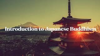 Introduction to Japanese Buddhism