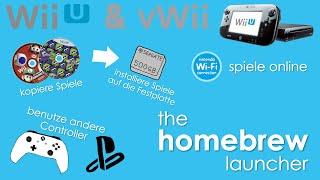 Wii U and vWii full Homebrew Tutorial 5.4.0-5.5.5 Deutsch German